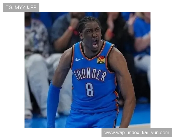 杰伦·威廉姆斯复出高效取23分 助雷霆客场取胜 杰伦·威廉姆斯复出高效取23分 助雷霆客场取胜